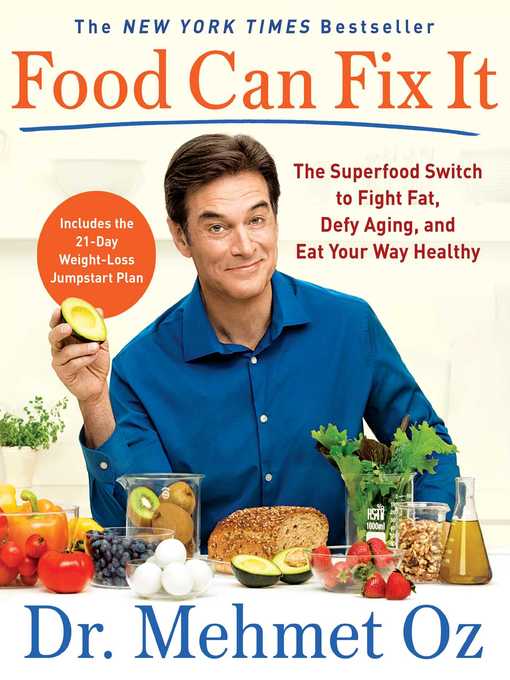 Cover of Food Can Fix It: the Superfood Switch to Fight Fat, Defy Aging, and Eat Your Way Healthy